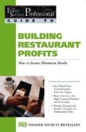 Food Service Professionals Guide to Building Restaurant Profits di Jennifer Hudson Taylor edito da Atlantic Publishing Group, Inc
