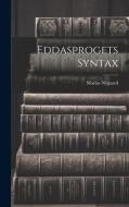 Eddasprogets Syntax di Marius Nygaard edito da LEGARE STREET PR