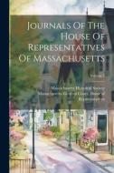 Journals Of The House Of Representatives Of Massachusetts; Volume 2 edito da LEGARE STREET PR