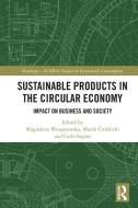 Sustainable Products In The Circular Economy edito da Taylor & Francis Ltd