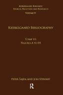 Volume 19, Tome VI: Kierkegaard Bibliography edito da Taylor & Francis Ltd