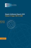 Dispute Settlement Reports 2010: Volume 5, Pages 1907¿2368 di World Trade Organization edito da Cambridge University Press