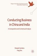 Conducting Business in China and India di Deepak Sardana, Ying Zhu edito da Palgrave Macmillan UK