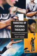 Varieties of Personal Theology di David T. Gortner edito da Taylor & Francis Ltd