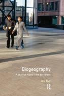 Biogeography di Joy Tivy edito da Taylor & Francis Ltd