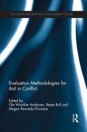 Evaluation Methodologies for Aid in Conflict edito da Taylor & Francis Ltd