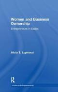 Women and Business Ownership di Alicia S. Lupinacci edito da Taylor & Francis Ltd