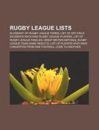 Rugby League Lists: List Of Rugby League di Books Llc edito da Books LLC, Wiki Series