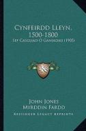 Cynfeirdd Lleyn, 1500-1800: Sef Casgliad O Ganiadau (1905) di John Jones, Myrddin Fardd edito da Kessinger Publishing