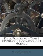De La Providence: Trait Historique, Dog di Antoine Touron edito da Nabu Press