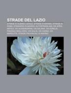 Strade Del Lazio: Strade Di Albano Lazia di Fonte Wikipedia edito da Books LLC, Wiki Series
