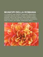 Municipi Della Romania: Cluj-napoca, Sib di Fonte Wikipedia edito da Books LLC, Wiki Series