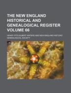 The New England Historical and Genealogical Register Volume 66 di Henry Fitz Waters edito da Rarebooksclub.com
