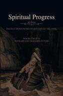 Spiritual Progress di Francois Fenelon edito da Lulu.com