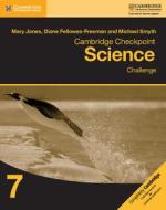 Cambridge Checkpoint Science Challenge Workbook 7 di Mary Jones, Diane Fellowes-Freeman, Michael Smyth edito da Cambridge University Press