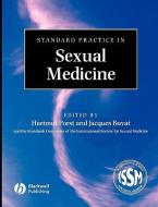 Standard Practice In Sexual Medicine di H Porst edito da John Wiley And Sons Ltd