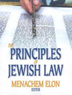 The Principles Of Jewish Law edito da Transaction Publishers