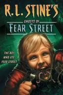 The Boy Who Ate Fear Street di R. L. Stine edito da ALADDIN