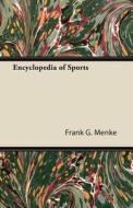 Encyclopedia of Sports di Frank G. Menke edito da Jesson Press