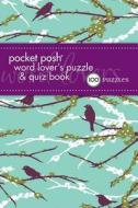 Pocket Posh Word Lover's Puzzle & Quiz Book di The Puzzle Society edito da Andrews Mcmeel Publishing