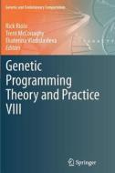 Genetic Programming Theory and Practice VIII edito da Springer New York