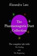 Phantasmagoria Duet Collection (Books 1 and 2) di Alexandra Lanc edito da Createspace