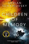 Children Of Memory di Adrian Tchaikovsky edito da Pan Macmillan