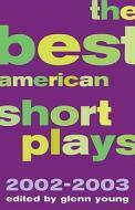 The Best American Short Plays di Glenn Young edito da Hal Leonard Corporation