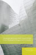 Looking Beyond The Structure di Michael Eng, Dan Bucsescu edito da Bloomsbury Publishing Plc