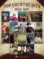 Top Country Hits 2010-2011 edito da Hal Leonard Publishing Corporation