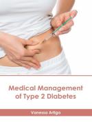 Medical Management of Type 2 Diabetes edito da AMERICAN MEDICAL PUBLISHERS