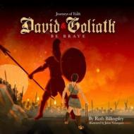 Journeys Of Faith David & Goliath di Billingsley Ruth Billingsley edito da Xulon Press