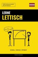 GER-LERNE LETTISCH - SCHNELL / di Pinhok Languages edito da INDEPENDENTLY PUBLISHED