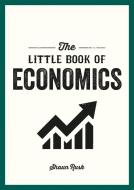 The Little Book of Economics di Ted Heybridge edito da Summersdale Publishers