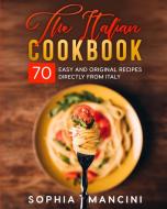 The Italian Cookbook di Sophia Mancini edito da Charlie Creative Lab