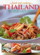The Food and Cooking of Thailand: Explore an Exotic Cuisine in Over 180 Authentic Recipes Shown Step-By-Step in More Tha di Judy Bastyra, Becky Johnson edito da SOUTHWATER