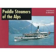 Paddle Steamers of the Alps di Joe McKendrick, Leslie Brown edito da Ferry Publications