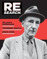 William S. Burroughs, Throbbing Gristle, Brion Gysin edito da RE SEARCH PUBN