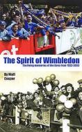 The Footballing Memories Of The Dons From 1922 To 2003 di John Coriolan edito da Cherry Red Books