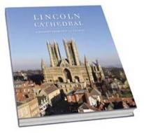 Lincoln Cathedral di Pamela Hartshorne, Philip Buckler edito da Third Millennium Information