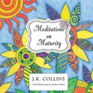 Meditations on Motherhood di J. Collins edito da REPUTATION BOOKS