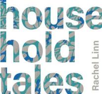 Household Tales di Rachel Linn edito da MEEKLING PR