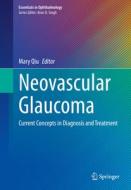 Neovascular Glaucoma edito da Springer International Publishing