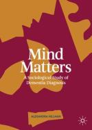 Mind Matters di Alexandra Hillman edito da Springer International Publishing