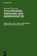 Zpo, 2. Buch: Verfahren Im Ersten Rechtszuge, 253-329 edito da Walter de Gruyter