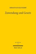 Zuwendung und Gesetz di Sebastian Kluckert edito da Mohr Siebeck GmbH & Co. K