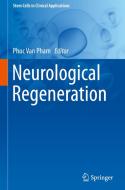 Neurological Regeneration edito da Springer International Publishing Ag