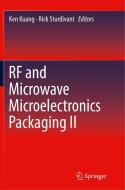 RF and Microwave Microelectronics Packaging II edito da Springer International Publishing