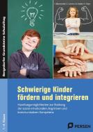 Schwierige Kinder fördern und integrieren di B. Hartke, Y. Blumenthal, R. Vrban, O. Carnein edito da Persen Verlag i.d. AAP