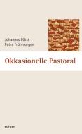 Okkasionelle Pastoral edito da Echter Verlag GmbH